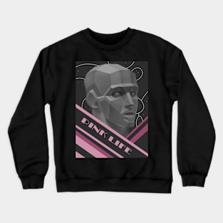 Pink Life Crewneck Sweatshirt